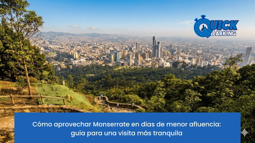 Guía para visitar Monserrate en días con menos personas