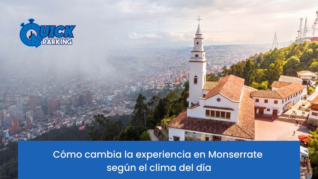 Guía sobre cómo influye el clima en la experiencia de visitar Monserrate